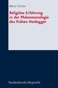 Cover: Religi&ouml;se Erfahrung in der Ph&auml;nomenologie des fr&uuml;hen Heidegger - Vandenhoeck & Ruprecht