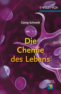 Abbildung von: Die Chemie des Lebens - Wiley-VCH