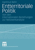 Cover: Entterritoriale Politik - VS Verlag f&uuml;r Sozialwissenschaften