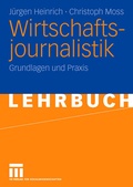 Cover: Wirtschaftsjournalistik - VS Verlag f&uuml;r Sozialwissenschaften