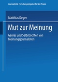 Cover: Mut zur Meinung - VS Verlag f&uuml;r Sozialwissenschaften