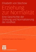Cover: Erziehung zur Normalit&auml;t - VS Verlag f&uuml;r Sozialwissenschaften