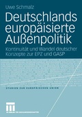 Cover: Deutschlands europ&auml;isierte Au&szlig;enpolitik - VS Verlag f&uuml;r Sozialwissenschaften