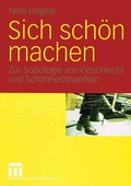 Cover: Sich sch&ouml;n machen - VS Verlag f&uuml;r Sozialwissenschaften