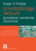 Cover: Unvollst&auml;ndige Akteure - VS Verlag f&uuml;r Sozialwissenschaften