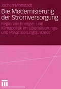 Cover: Die Modernisierung der Stromversorgung - VS Verlag f&uuml;r Sozialwissenschaften