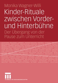 Enlarge image Cover: Kinder-Rituale zwischen Vorder- und Hinterbühne - VS Verlag für Sozialwissenschaften