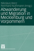 Cover: Abwanderung und Migration in Mecklenburg und Vorpommern - VS Verlag f&uuml;r Sozialwissenschaften