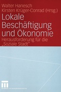 Cover: Lokale Besch&auml;ftigung und &Ouml;konomie - VS Verlag f&uuml;r Sozialwissenschaften