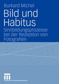 Cover: Bild und Habitus - VS Verlag f&uuml;r Sozialwissenschaften
