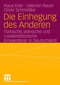 Cover: Die Einhegung des Anderen - VS Verlag f&uuml;r Sozialwissenschaften