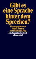 Cover: Gibt es eine Sprache hinter dem Sprechen? - Suhrkamp