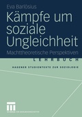 Cover: K&auml;mpfe um soziale Ungleichheit - VS Verlag f&uuml;r Sozialwissenschaften