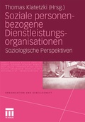 Cover: Soziale personenbezogene Dienstleistungsorganisationen - VS Verlag f&uuml;r Sozialwissenschaften