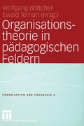Cover: Organisationstheorie in p&auml;dagogischen Feldern - VS Verlag f&uuml;r Sozialwissenschaften