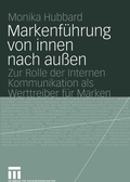 Cover: Markenf&uuml;hrung von innen nach au&szlig;en - VS Verlag f&uuml;r Sozialwissenschaften
