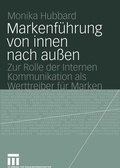 Cover: Markenf&uuml;hrung von innen nach au&szlig;en - VS Verlag f&uuml;r Sozialwissenschaften
