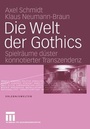 Cover: Die Welt der Gothics - VS Verlag f&uuml;r Sozialwissenschaften