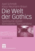 Cover: Die Welt der Gothics - VS Verlag f&uuml;r Sozialwissenschaften