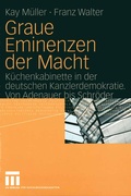 Cover: Graue Eminenzen der Macht - VS Verlag f&uuml;r Sozialwissenschaften