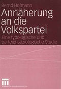 Cover: Ann&auml;herung an die Volkspartei - VS Verlag f&uuml;r Sozialwissenschaften