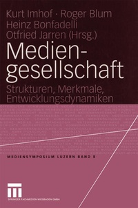 Enlarge image Cover: Mediengesellschaft - VS Verlag für Sozialwissenschaften