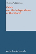 Cover: Calvin and the Independence of the Church - Vandenhoeck & Ruprecht