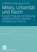 Cover: Milieu, Urbanit&auml;t und Raum - VS Verlag f&uuml;r Sozialwissenschaften