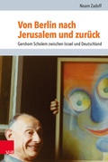 Cover: Von Berlin nach Jerusalem und zur&uuml;ck - Vandenhoeck & Ruprecht