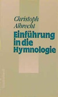 Cover: Einf&uuml;hrung in die Hymnologie - Vandenhoeck & Ruprecht