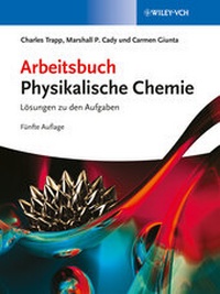Bild vergrößern Bild: Atkins: Physikalische Chemie / Arbeitsbuch Physikalische Chemie - Wiley-VCH