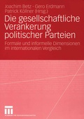 Cover: Die gesellschaftliche Verankerung politischer Parteien - VS Verlag f&uuml;r Sozialwissenschaften
