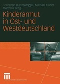 Cover: Kinderarmut in Ost- und Westdeutschland - VS Verlag f&uuml;r Sozialwissenschaften