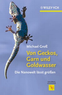 Abbildung von: Von Geckos, Garn und Goldwasser - Wiley-VCH