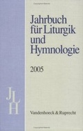 Cover: Jahrbuch f&uuml;r Liturgik und Hymnologie, 44. Band, 2005 - Vandenhoeck & Ruprecht