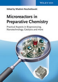 Abbildung von: Microreactors in Preparative Chemistry - Wiley-VCH