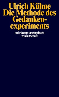 Enlarge image Cover: Die Methode des Gedankenexperiments - Suhrkamp