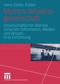 Cover: Mythos Wissensgesellschaft - VS Verlag f&uuml;r Sozialwissenschaften