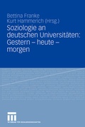 Cover: Soziologie an deutschen Universit&auml;ten: Gestern - heute - morgen - VS Verlag f&uuml;r Sozialwissenschaften