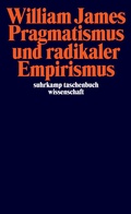Cover: Pragmatismus und radikaler Empirismus - Suhrkamp