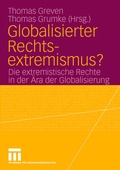 Cover: Globalisierter Rechtsextremismus? - VS Verlag f&uuml;r Sozialwissenschaften
