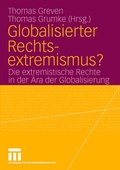 Cover: Globalisierter Rechtsextremismus? - VS Verlag f&uuml;r Sozialwissenschaften