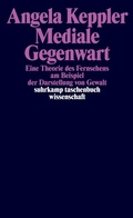 Cover: Mediale Gegenwart - Suhrkamp
