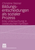 Cover: Bildungsentscheidungen als sozialer Prozess - VS Verlag f&uuml;r Sozialwissenschaften