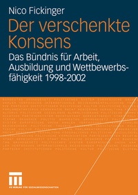 Enlarge image Cover: Der verschenkte Konsens - VS Verlag für Sozialwissenschaften