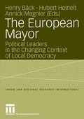 Cover: The European Mayor - VS Verlag f&uuml;r Sozialwissenschaften