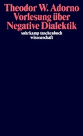 Cover: Vorlesung &uuml;ber Negative Dialektik - Suhrkamp