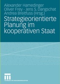 Cover: Strategieorientierte Planung im kooperativen Staat - VS Verlag f&uuml;r Sozialwissenschaften