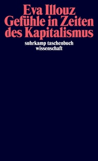 Abbildung von: Gefühle in Zeiten des Kapitalismus - Suhrkamp