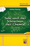 Cover: Jule und der Schrecken der Chemie - Wiley-VCH